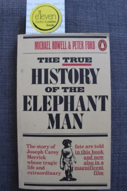 The True History of the Elephant Man