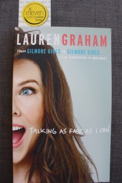 Talking As Fast As I Can: From Gilmore Girls to Gilmore Girls (and Everything in Between)