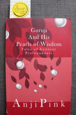 Guruji and His Pearls of Wisdom