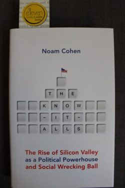 The Know it Alls - The Rise of Silicon Valley as a Political powerhouse