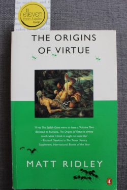 The Origins of Virtue: Human Instincts and the Evolution of Cooperation