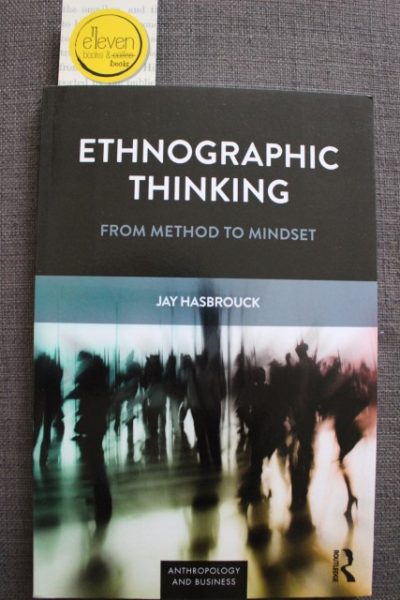 Etnographic Thinking: From Method to Mindset