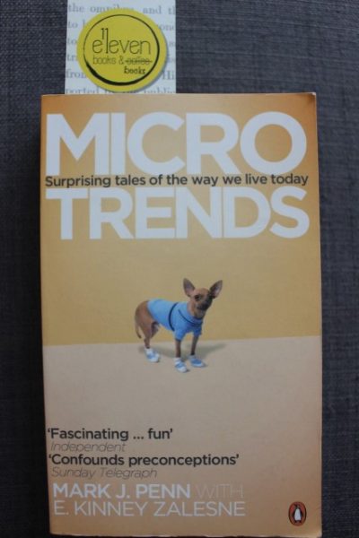 Microtrends: Surprising Tales of the Way We Live Today
