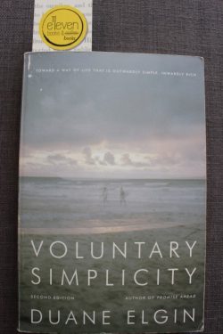 Voluntary Simplicity: Toward a Way of Life That is Outwardly Simple, Inwardly Rich