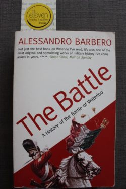 The Battle: A History of the Battle of Waterloo
